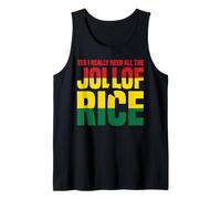 Oui J'ai Vraiment Besoin De Tout Le Riz Jollof Débardeur