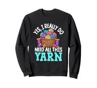 Oui, j'ai vraiment besoin de toute cette laine Sweatshirt