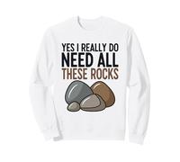 Oui, J'Ai Vraiment Besoin de Toutes Ces Pierres Sweatshirt