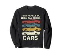 Oui, J'Ai Vraiment Besoin de Toutes Ces Voitures Sweatshirt