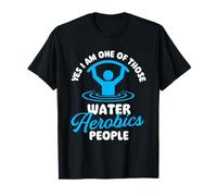 Oui, Je Fais Partie de Ces Personnes Qui pratiquent l'aquagym - Aqua Aerobics T-Shirt