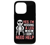 Oui, Je Manque Une Jambe Non, Je n'ai Pas Besoin d'aide amputé Coque pour iPhone 13 Pro