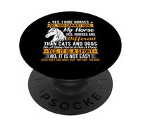 Oui, Je Monte à Cheval Non, Vous ne Pouvez Pas Monter à Cheval Oui, Les Chevaux Le sont PopSockets PopGrip Adhésif