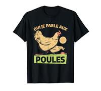 Oui Je Parle Aux Poules T-Shirt