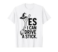 Oui, Je Peux Conduire Un bâton, sorcière drôle et effrayante pour Halloween T-Shirt