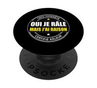 Oui Je râle mais j’AI Raison - Humour râleur PopSockets PopGrip Adhésif