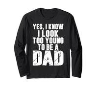 Oui, Je Sais Que J'Ai l'air trop Jeune pour être père Manche Longue