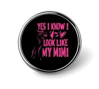 Oui, je sais que je ressemble à ma Mimi, jolie broche à revers, badge rond en métal, accessoires pour veste, chapeau, sac, bijoux