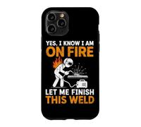 Oui, Je Sais Que Je suis en feu, Laisse-Moi Terminer Cette Soudure Coque pour iPhone 11 Pro
