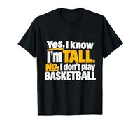 Oui Je Sais Que Je suis Grand Non Je ne Joue Pas au Basket Funny Height T-Shirt
