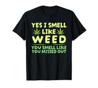 Oui, je sens l'herbe, tu sens comme si tu l'avais raté T-Shirt
