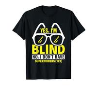 Oui Je Suis Aveugle - La Conscience Des Personnes Aveugles T-Shirt