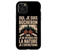 Oui Je suis Bûcheron La Nature Je L'entretiens Coque pour iPhone 11 Pro