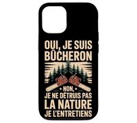 Oui Je suis Bûcheron La Nature Je L'entretiens Coque pour iPhone 12/12 Pro