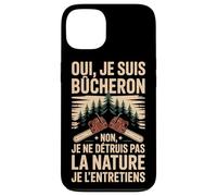 Oui Je suis Bûcheron La Nature Je L'entretiens Coque pour iPhone 13