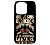Oui Je suis Bûcheron La Nature Je L'entretiens Coque pour iPhone 14 Pro