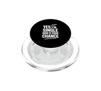 Oui, Je suis célibataire, Maintenant C'est Votre Chance PopSockets PopGrip pour MagSafe
