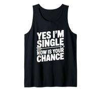 Oui, Je suis célibataire Maintenant est Votre Chance de Rencontrer l'humour Débardeur