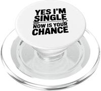 Oui, Je suis célibataire Maintenant est Votre Chance de Rencontrer l'humour PopSockets PopGrip pour MagSafe