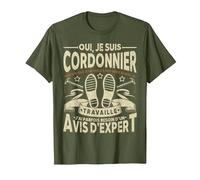 Oui, Je suis Cordonnier Humour T-Shirt, Homme, Olive, S