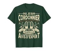 Oui, Je suis Cordonnier Humour T-Shirt, Homme, Vert Forêt, S