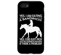 « Oui, Je suis en Train de Manger Un Sandwich, Oui, Je Viens de Choisir Mon Cheval » Coque pour iPhone SE (2020) / 7/8