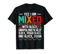 Oui Je suis mélangé avec du Noir, Je suis mélangé avec du Noir T-Shirt