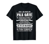 oui je suis un fils gate mais pas le tien j'appartiens à une T-Shirt