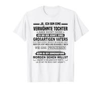 Oui je suis une fille gâtée mais pas la vôtre je suis T-Shirt