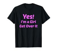 Oui, Je suis Une Fille, surmonte-toi. T-Shirt Graphique avec Valeur