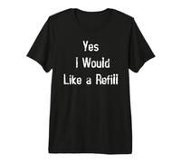 Oui, Je Voudrais Une Recharge T-Shirt Haut de Gamme