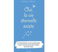 Oui, La Vie Éternelle Existe