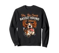 Oui, Le Crazy Basset Hound m'appartient - Basset Hound Lover Sweatshirt