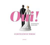 Oui ! Le Grand Livre Du Mariage