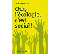 Oui, l'écologie, c'est social !