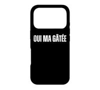 Oui Ma Gâtée: Humour Marseille Drôle Expression Marseillaise Coque pour iPhone 17 Pro