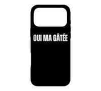 Oui Ma Gâtée: Humour Marseille Drôle Expression Marseillaise Coque pour iPhone 17 Pro Max