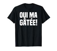 Oui Ma Gâtée: Humour Marseille Drôle Expression Marseillaise T-Shirt