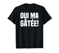 Oui Ma Gâtée: Humour Marseille Drôle Expression Marseillaise T-Shirt Graphique avec Valeur