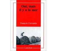 Oui, mais il y a la mer