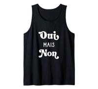 Oui Mais Non, Drôle Débardeur