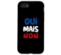 Oui mais Non en Français Dire Drôle en France Drapeau Couleurs Coque pour iPhone SE (2020) / 7/8