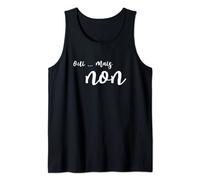 Oui Mais Non - Humour Message Marrant Phrase Drôle Graphique Débardeur