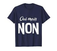 Oui mais non T-Shirt
