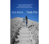 OUI MAIS... TAIS-TOI