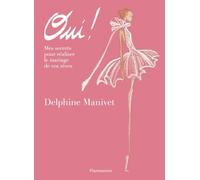 Delphine Manivet – Oui !