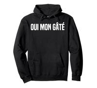 Oui Mon Gâté: Humour Marseille Drôle Expression Marseillaise Sweat à Capuche