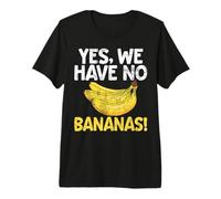 Oui, Nous n'avons Pas de Bananes Bananes T-Shirt Haut de Gamme