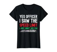Oui, Officier, J'Ai vu la Voiture Speed Limit Speeding Funny Racing T-Shirt Graphique avec Valeur