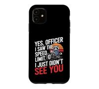 Oui Officier Je n'ai Pas Vu Moto Coque pour iPhone 11